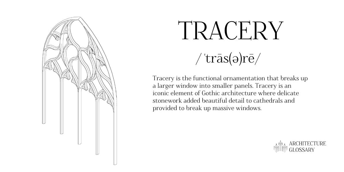 Tracery Definition - 100 Architecture Terms to Help You Describe Buildings Better