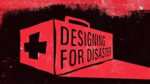 This week we launched our Designing for Disaster series