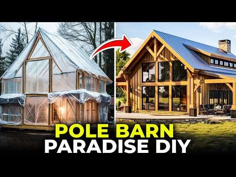 Pole Barn House DIY Build