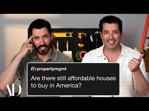 Learn How to Buy a Home with the Property Brothers | Q&AD | Architectural Digest
