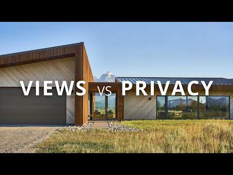 How to Open a Home to Insane Views — Without Losing PRIVACY or Efficiency