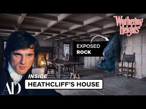 Inside Heathcliff’s Gothic ‘Wuthering Heights’ Home | Set Tour | Architectural Digest